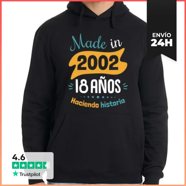 Sudadera Unisex Con Capucha Made In 2002, 18 Aaños Haciendo