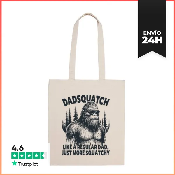 Bolsa De Tela DADSQUATCH LIKE A REGULAR DAD JUST MORE SQUATCHY