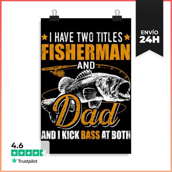 Póster Vertical Tengo Dos Títulos Papá Pescador De Lubinas