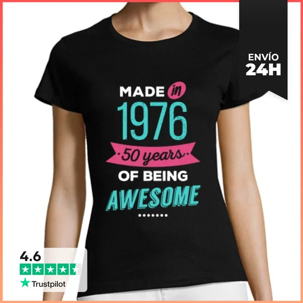 Camiseta Mujer Clásica Made In 1976, 50 Years Of Being Awesome