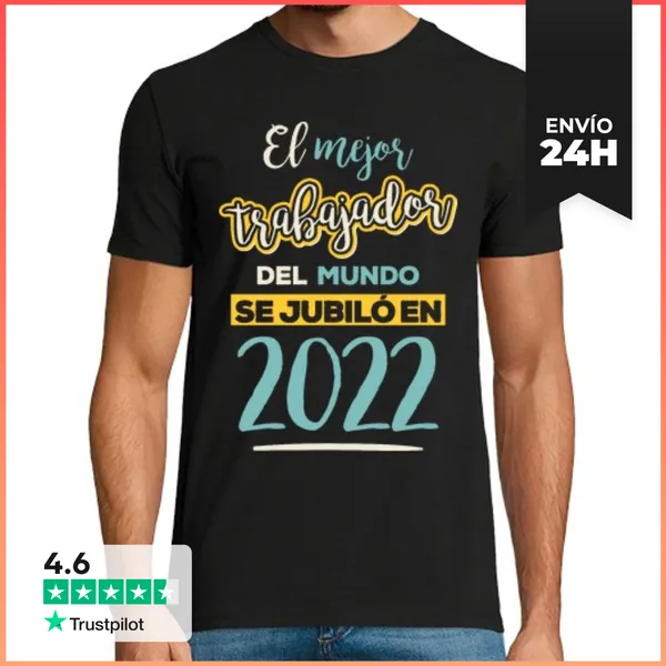 Camiseta Hombre Clásica El Mejor Trabajador Del Mundo Se Jubiló