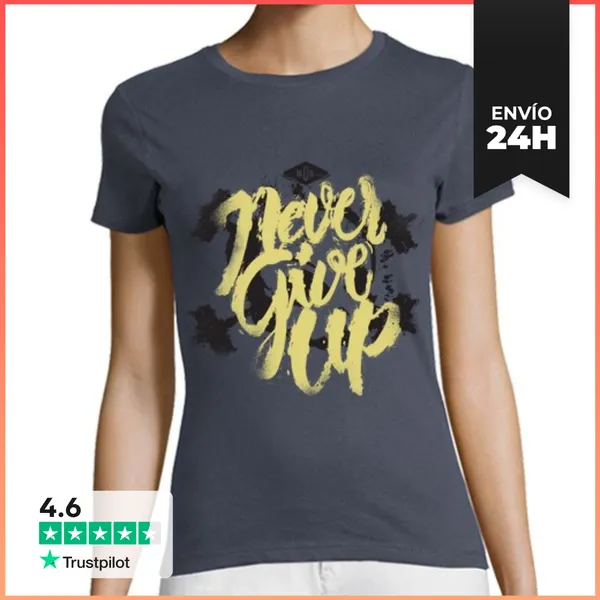 Camiseta Mujer Clásica Never Give Up LaTostadora