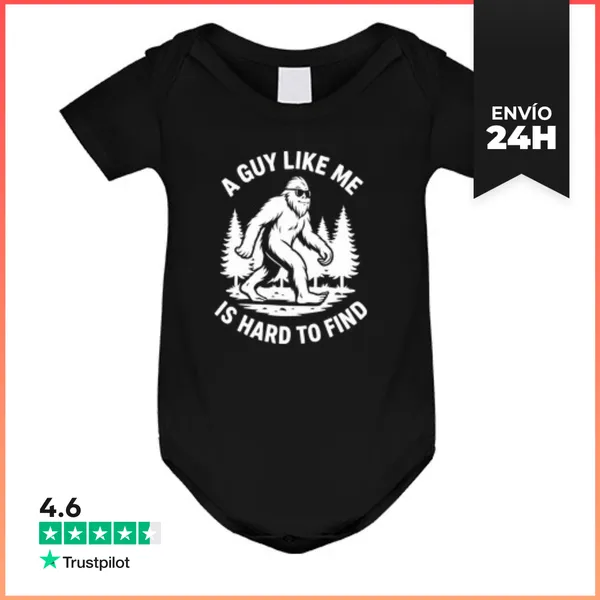 Body Bebé A GUY LIKE ME IS HARD TO FIND BIGFOOT LaTostadora