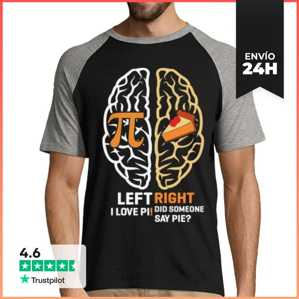 Camiseta Hombre, Estilo Béisbol LEFT I LOVE PI RIGHT SOMEONE SAY