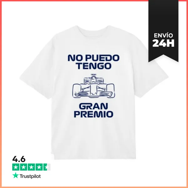 Camiseta Oversize NO PUEDO TENGO GRAN PREMIO F1 LaTostadora