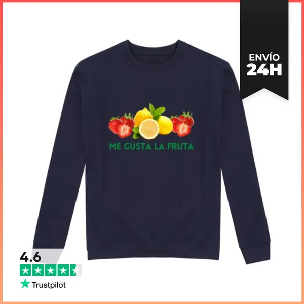 Sudadera Unisex Me Gusta La Fruta LaTostadora