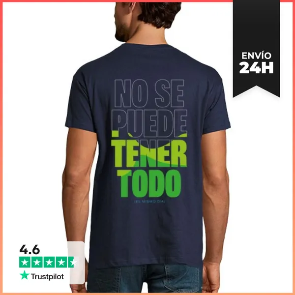Camiseta Hombre Clásica No Se Puede Tener Todo LaTostadora