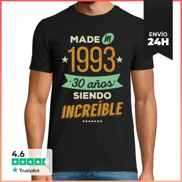 Camiseta Hombre Clásica Made In 1993, 30 Años Siendo Increíble