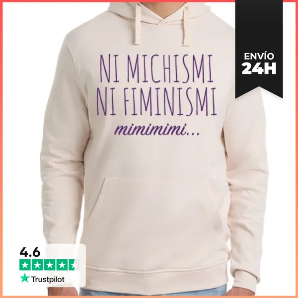 Sudadera Unisex Con Capucha Ni Michismi Ni Fiminismi LaTostadora
