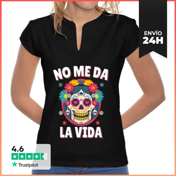 Camiseta Mujer Cuello Mao No Me Da La Vida Dicho Divertido Dia