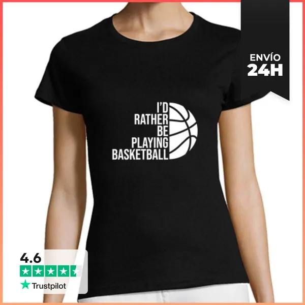 Camiseta Mujer Clásica Prefiero Estar Jugando Baloncesto
