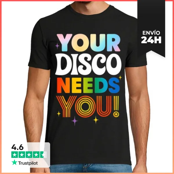 Camiseta Hombre Clásica Your Disco Needs You Fiesta 80s 90s