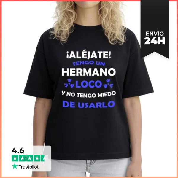 Camiseta Mujer Boxy Aléjate, Hermano Loco Miedo De Usarlo