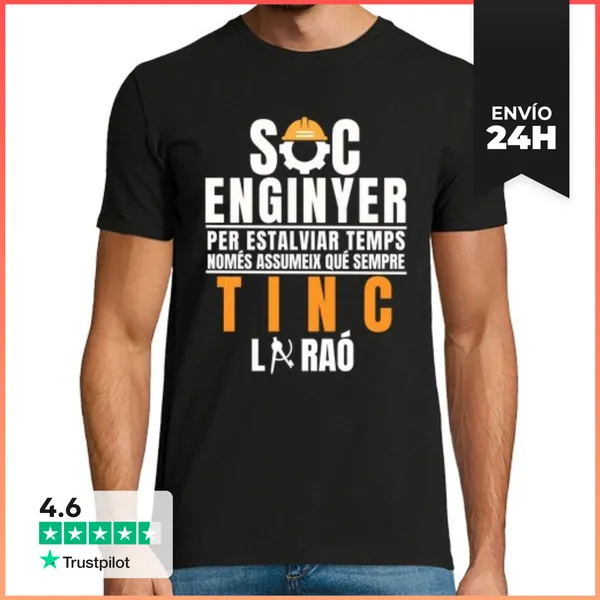 Camiseta Hombre Clásica Soc Enginyer Assumeix Qué Sempre Tinco