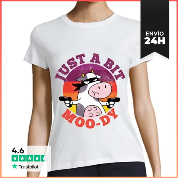 Camiseta Mujer Clásica Solo Un Poco Moo Dy Regalo Gracioso De