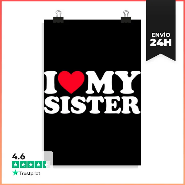 Póster Vertical Amo A Mi Hermana Quiero A Mi Hermana LaTostadora