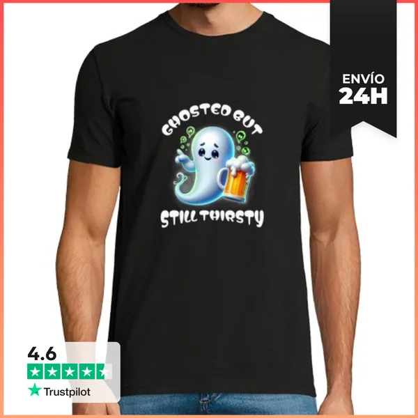 Camiseta Hombre Clásica Fantasmeado Pero Aún Sediento LaTostadora