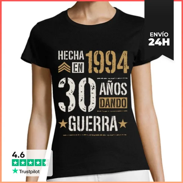 Camiseta Mujer Clásica Hecha En 1994 30 Años Dando Guerra 30