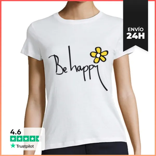Camiseta Mujer Clásica BE HAPPY LaTostadora