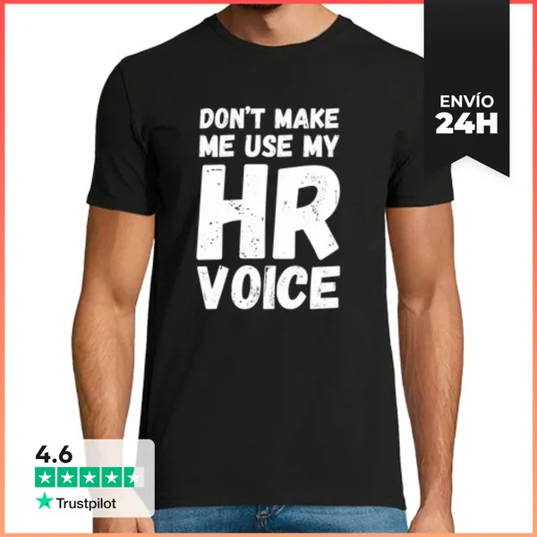 Camiseta Hombre Clásica No Me Hagas Usar Mi Voz De Recursos Hum