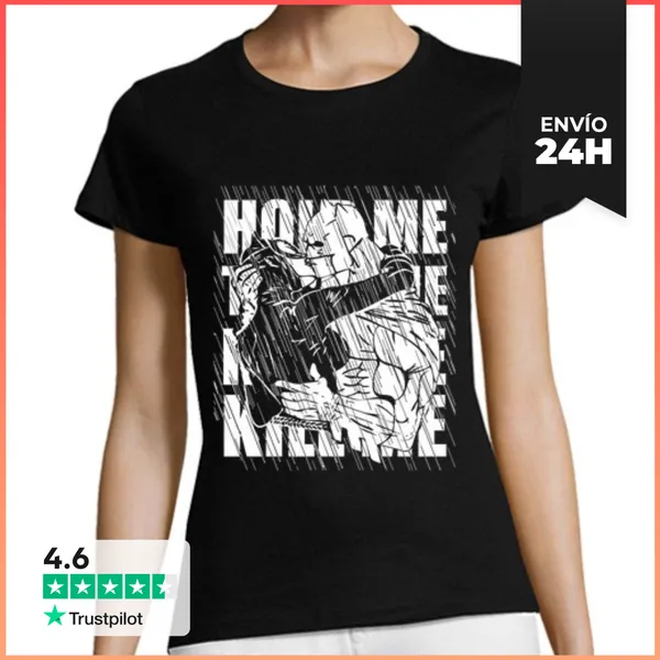 Camiseta Mujer Clásica Hold Me, Thill Me, Kiss Me, Kill Me