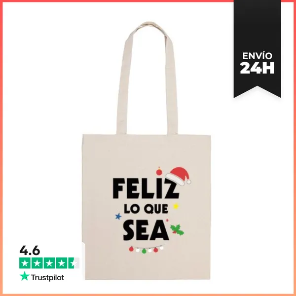 Bolsa De Tela FELIZ LO QUE SEA. NAVIDAD. LaTostadora