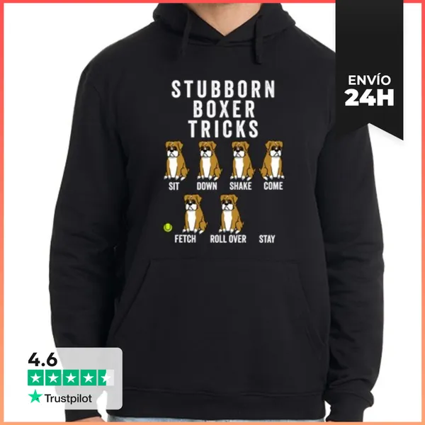 Sudadera Unisex Con Capucha Stubborn Perro Boxer Tricks