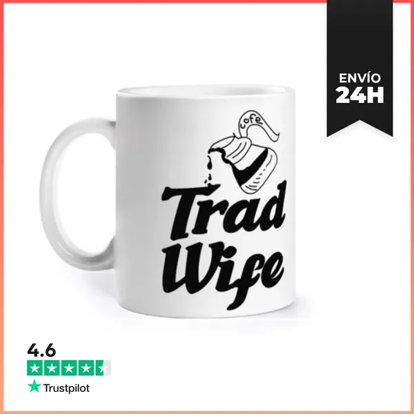Taza Esposa Tradicional Esposa Tradicional Ama De Casa Ama De