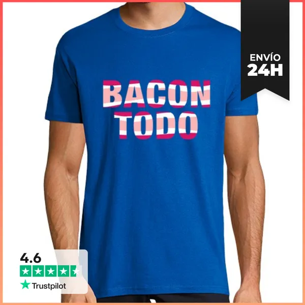 Camiseta Hombre Clásica Bacon Todo. Hombre, Manga Corta, Calidad