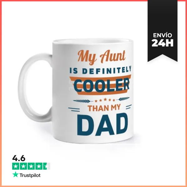 Taza Mi Tía Definitivamente Es Más Genial Que Mi Papá LaTostadora