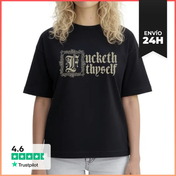 Camiseta Mujer Boxy Fxcketh Thyself LaTostadora