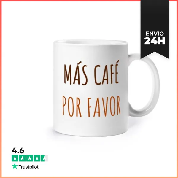 Taza Más Café Por Favor LaTostadora