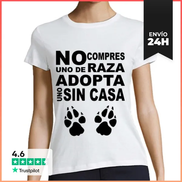 Camiseta Mujer Clásica No Compres Uno De Raza, Adopta Uno Sin C
