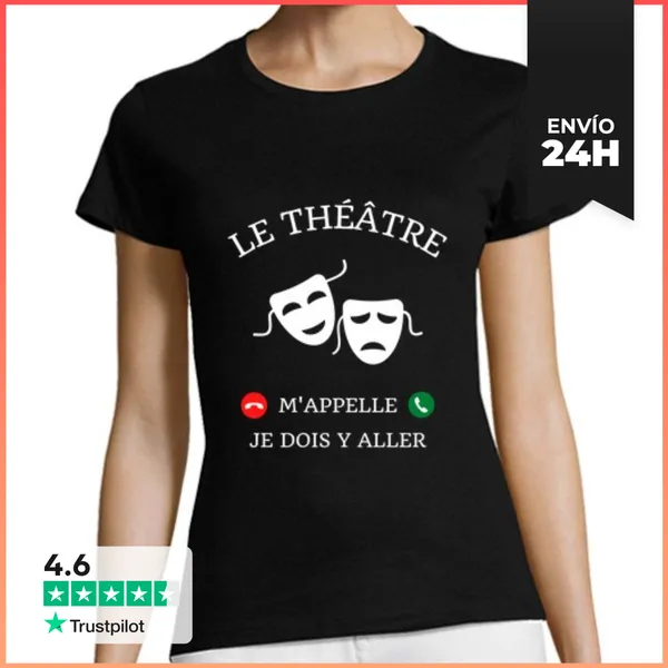 Camiseta Mujer Clásica El Teatro Me Llama Teatro Del Humor