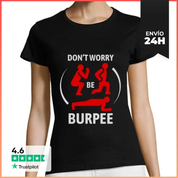 Camiseta Mujer Clásica No Te Preocupes Haz Burpees LaTostadora