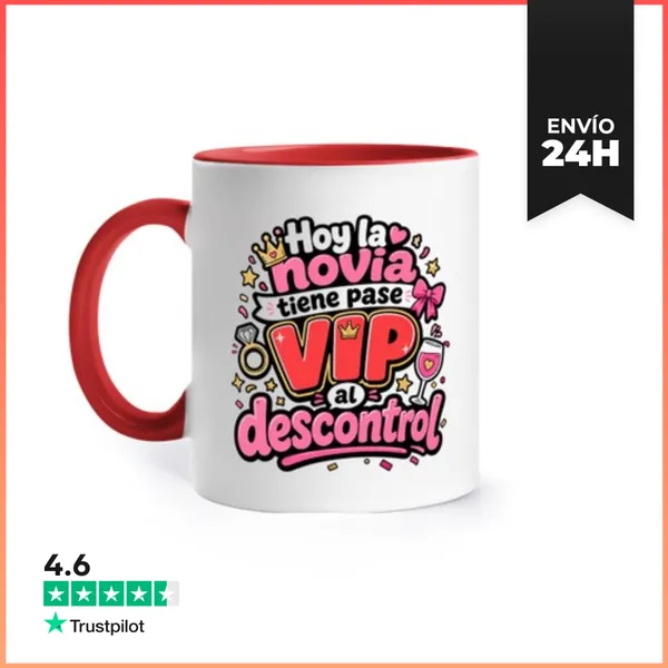 Taza De Colores Hoy La Novia Tiene Pase VIP Al Descontrol
