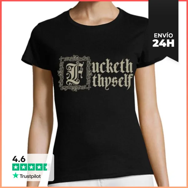 Camiseta Mujer Clásica Fxcketh Thyself LaTostadora