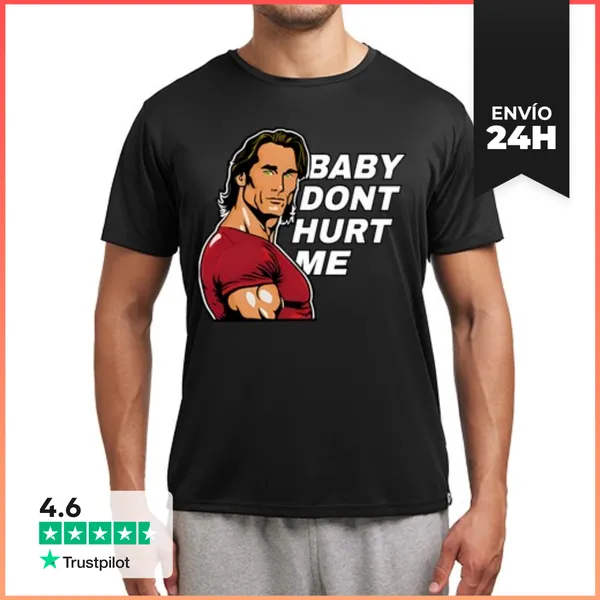 Camiseta Deportiva Hombre Baby Dont Hurt Me LaTostadora