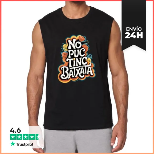 Camiseta Sin Mangas No Puc Tinc Batxata LaTostadora