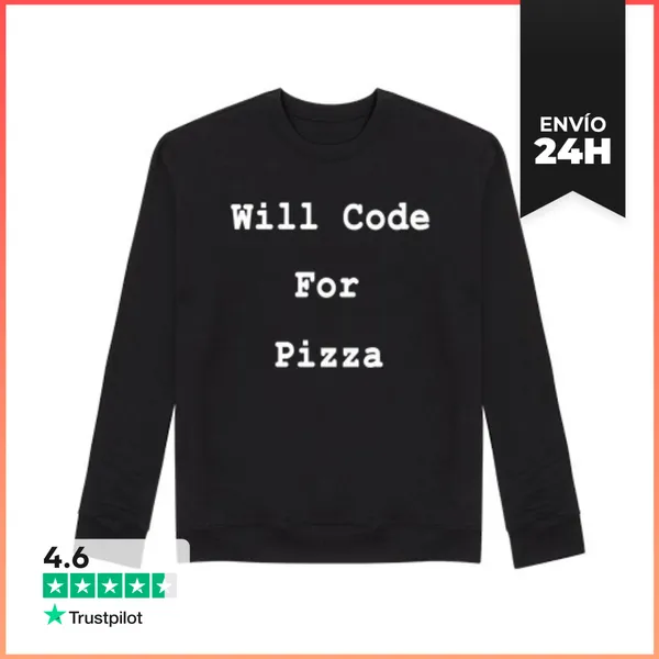 Sudadera Unisex Will Code For Pizza LaTostadora