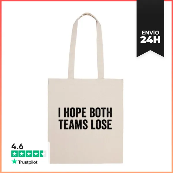 Bolsa De Tela I HOPE BOTH TEAMS LOSE LaTostadora