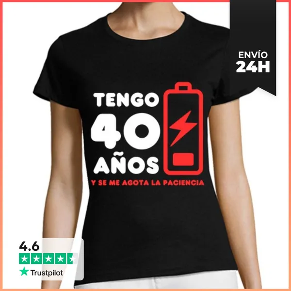 Camiseta Mujer Clásica Tengo 40 Años Se Me Agota La Paciencia