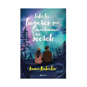 Todos los lugares que mantuvimos en secreto Inma Rubiales, (EDICIÓN ESPECIAL POSTALES) 1ª Edición, PLANETA.