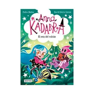 Anna Kadabra 14: El reto del volcán. Pedro Mañas.
