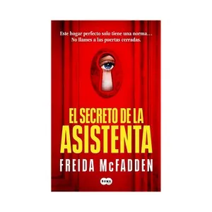 El secreto de la asistenta (La asistenta 2). Freida Mcfadden.