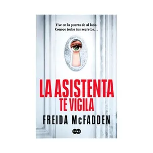 La asistente te vigila, Freida McFadden.