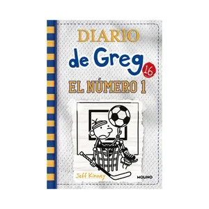 Diario de Greg 16: El número 1, JEFF KINNEY. Género: infantil. Editorial Molino.