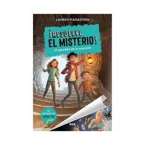 ¡Resuelve el misterio! Nº1: el secreto de la mansión, LAUREN MAGAZINER. Género: infantil- Edotproañ: molino.