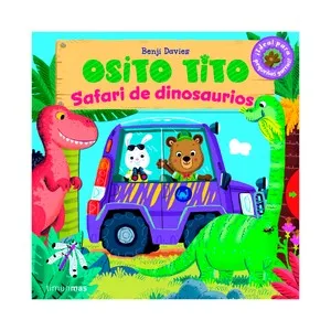 Osito Tito. Safari de dinosaurios. BENJI DAVIES. Género: infantil. Editorial Timunmas