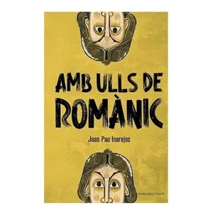 ED. ROSA DELS VENTS Llibre Amb ulls de romànic